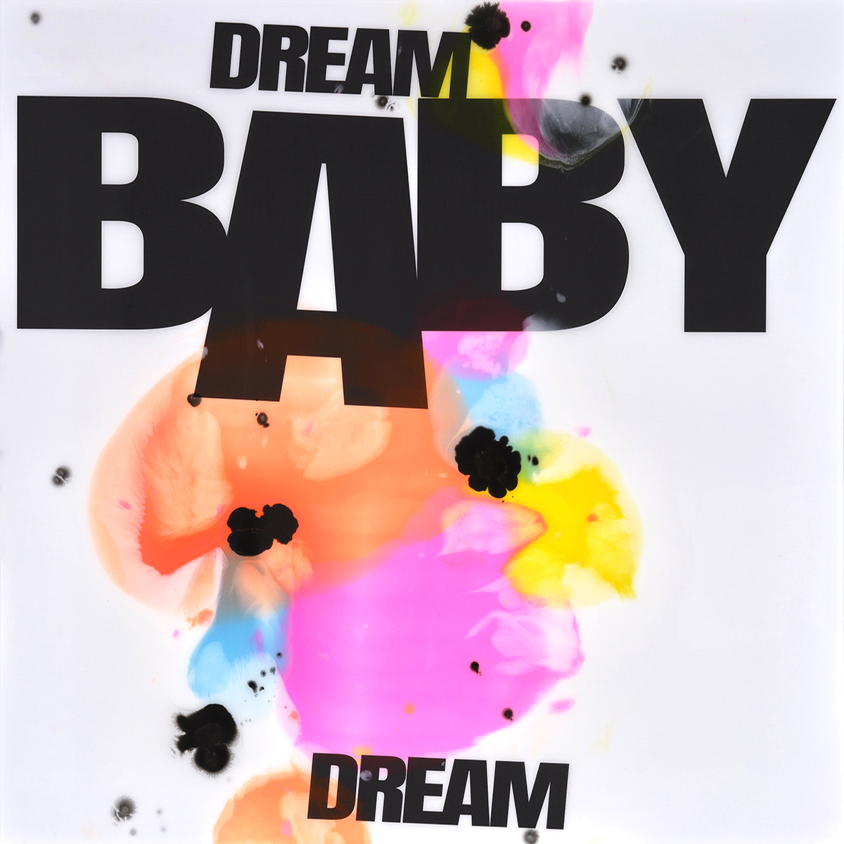 Dream Baby Dream - Epoxy - 2022 (multiple Größen)